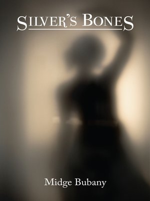 cover image of Silver's Bones